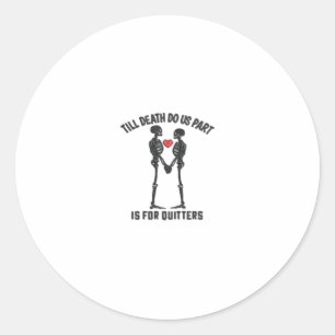 Till Death Do Us Part Valentine Minimal Aesthetic Classic Round Sticker