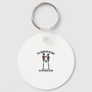 Till Death Do Us Part Valentine Minimal Aesthetic Key Ring