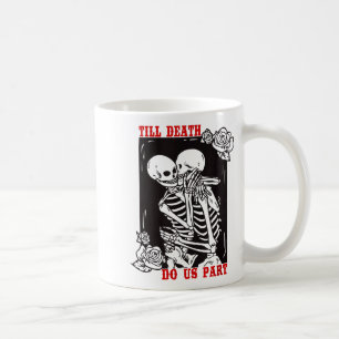 Till Death Do Us Part Wedding Skeleton Couple Vale Coffee Mug