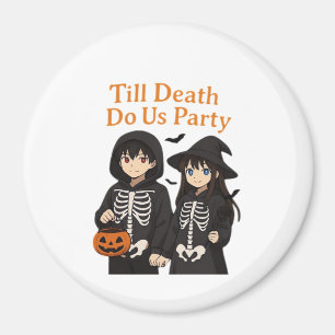 Till Death Do Us Party – Anime Halloween Couple Cl Magnet