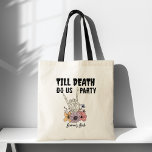 Till death do us party bachelorette favours<br><div class="desc">Till death do us party bachelorette party favours customised tote bag bridesmaids gifts,  black gothic skeleton bridal party favours</div>