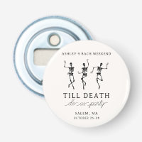 Till Death Do Us Party Bachelorette Weekend
