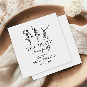 Till Death Do Us Party Bachelorette Weekend Napkin