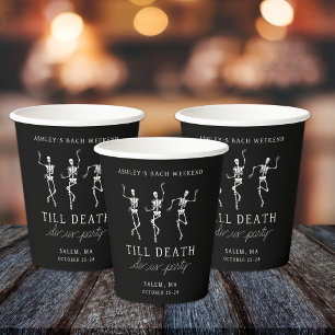 Till Death Do Us Party Bachelorette Weekend Paper Cups