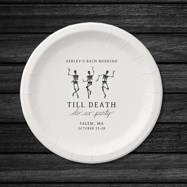 Till Death Do Us Party Bachelorette Weekend Paper Plate (Creator Uploaded)