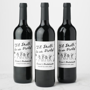 Till Death Do Us Party Bachelorette Weekend  Wine Label