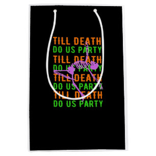 Till Death Do Us Party Funny Halloween Engagement Medium Gift Bag