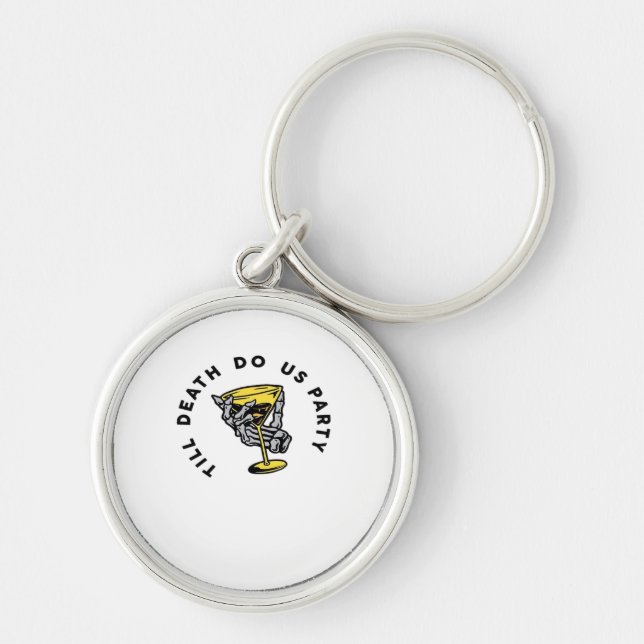 Till Death Do Us Party Funny Retro Classic Key Ring (Front)