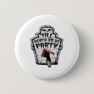 Till Death Do Us Party Halloween Classic Style 6 Cm Round Badge