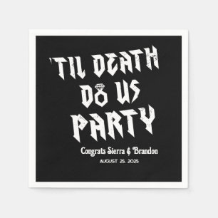 Till Death Do Us Party Personalised Wedding Napkin