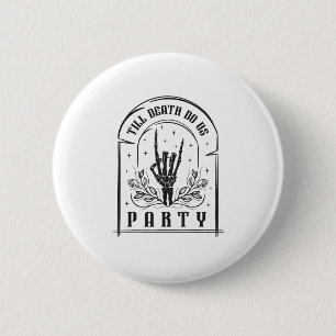 Till Death Do Us Party Retro Bachelorette Design 6 Cm Round Badge