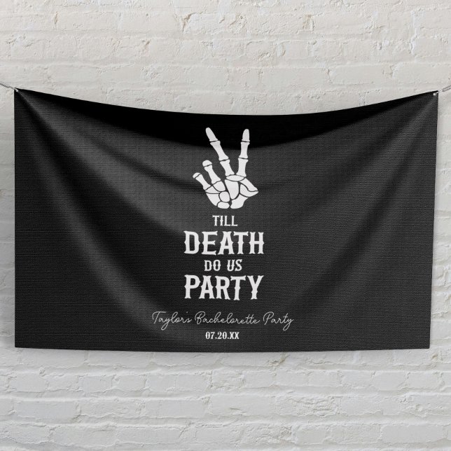 Till Death Do Us Party Skeleton Bachelorette Party Banner (Creator Uploaded)
