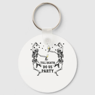 Till Death Do Us Party Skeleton Bridesmaid Theme Key Ring