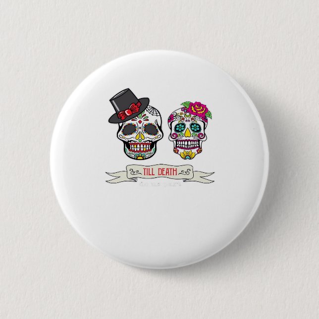 Till Death Do Us Skull Wedding Bride And Groom Pri 6 Cm Round Badge (Front)