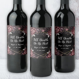 Till Death   Gothic Black Floral Wedding Wine Wine Label