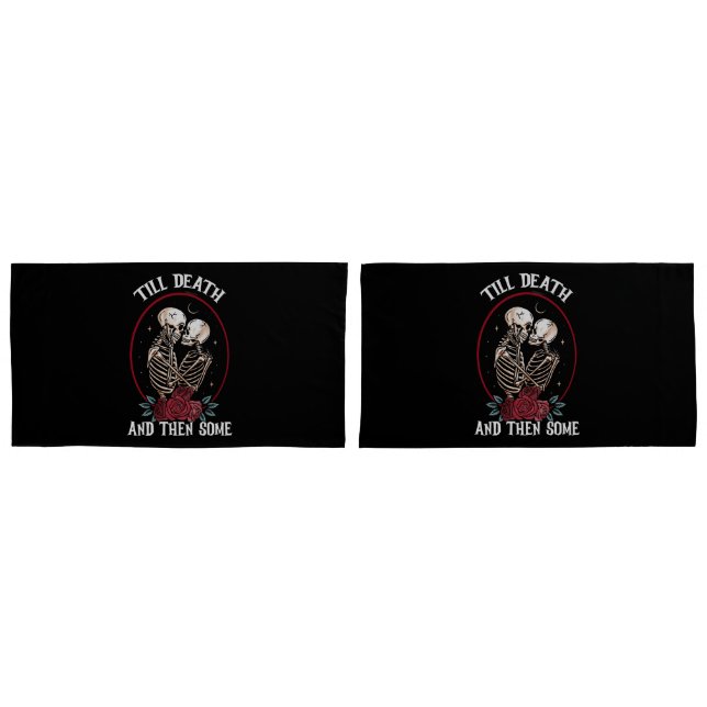 'Till Death Pillowcases (Front-Set)