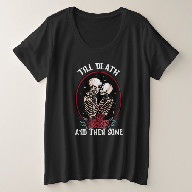 'Till Death Plus-Size Shirt (Design Front)