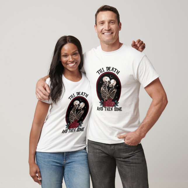 'Till Death Shirt (Unisex)