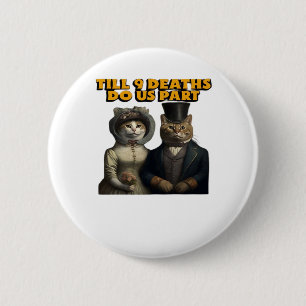 Till Deaths Do Us Part Classic 6 Cm Round Badge