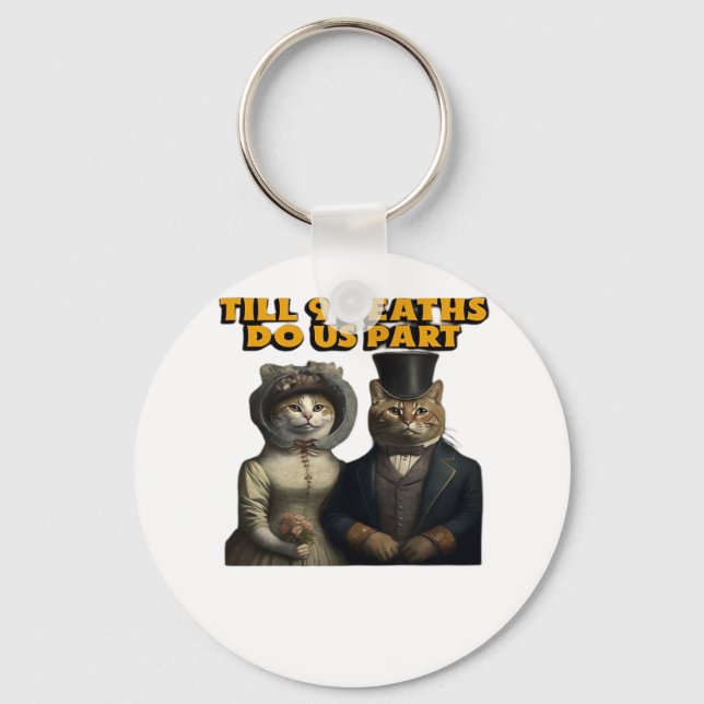 Till Deaths Do Us Part Classic Key Ring (Front)