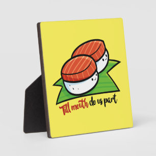 Till mouth do us part plaque