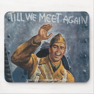 "Till We Meet Again" Mouse Pad
