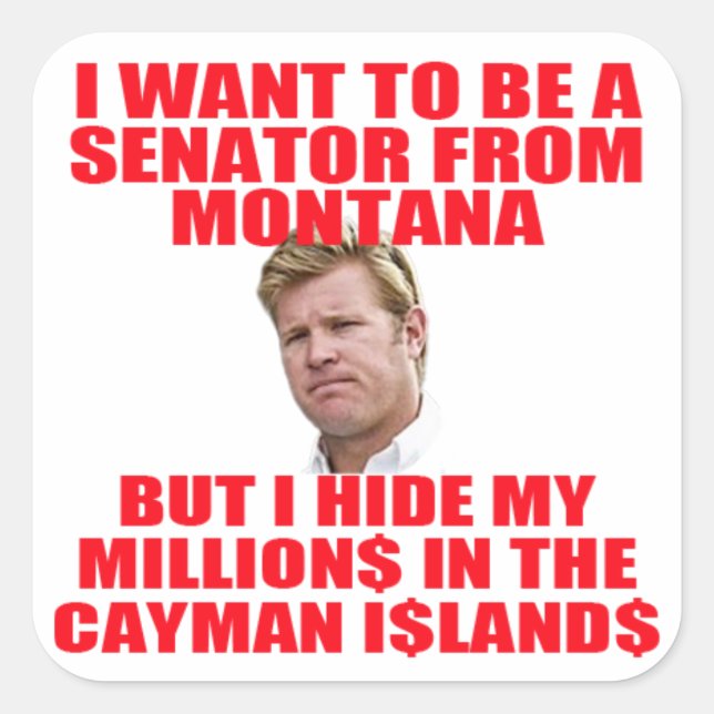 Tim Hides His Millions in the Cayman Islands Square Sticker (Front)