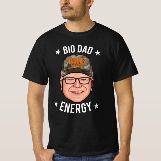 Tim Walz Big Dad Energy T-Shirt (Front)