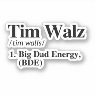 Tim Walz Definition - Big Dad Energy