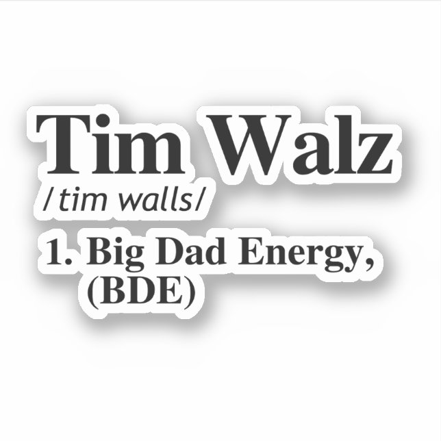 Tim Walz Definition - Big Dad Energy (Front)