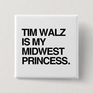Tim Walz is my midwest princess 15 Cm Square Badge