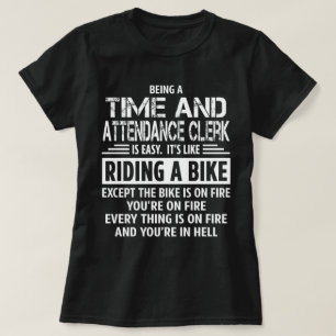 Time and Attendance Clerk T-Shirt
