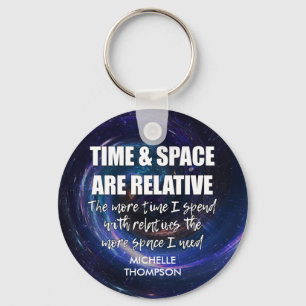 TIME AND SPACE Family Fun Quote Personalised Key Ring