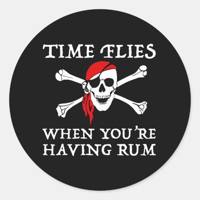 Time Flies When You're Having Rum Classic Round Sticker (Front)