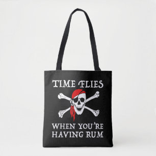 Time Flies When You're Having Rum Tote Bag