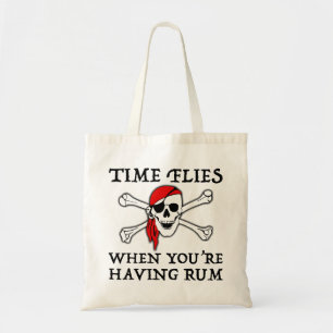 Time Flies When You're Having Rum Tote Bag