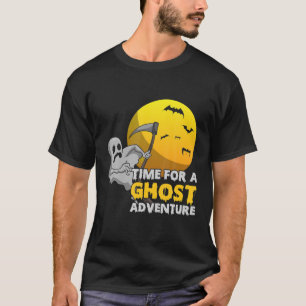 Time For A Ghost Adventure Halloween T-Shirt