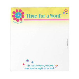 "Time for a Word," Ephesians 3:20, Notepad