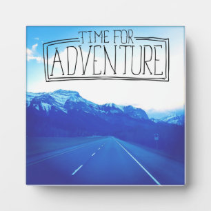 Time For Adventure Plaque