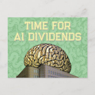 Time For AI Dividends Postcard