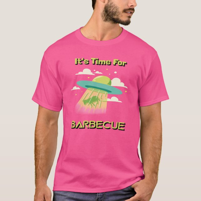 Time For Barbecue Alien Ufo Funny Design T-Shirt (Front)