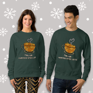 Time for Pumpkin Spice Latte Men Sweatshirt