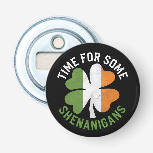 Time For Some Shenanigans Clover St Patrick's Day Bottle Opener