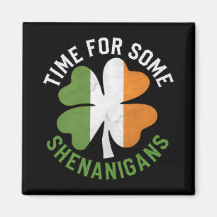 Time For Some Shenanigans Clover St Patrick's Day Magnet