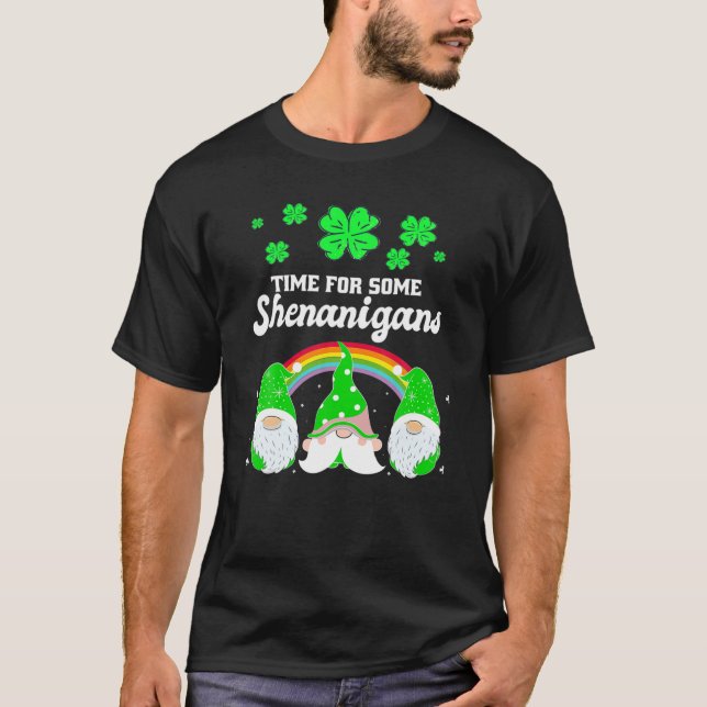 Time For Some Shenanigans St Patrick's Day Gnome S T-Shirt (Front)