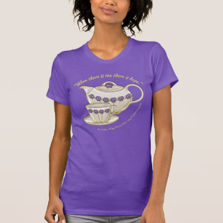 Time for Tea and Hope T-Shirt