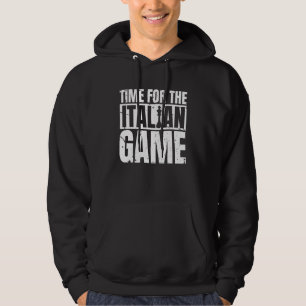 Time For The Italian Game Chess Player Hoodie