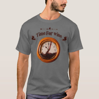 Time for wine 1 T-Shirt