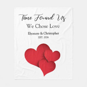 Time Found Us We Chose Love Valentine Quote Fleece Blanket