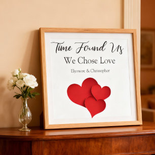 Time Found Us We Chose Love Valentine Quote Poster